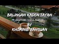 Balingan Kaden Tayan BY Khominie Bansuan MORO Song Lyrics