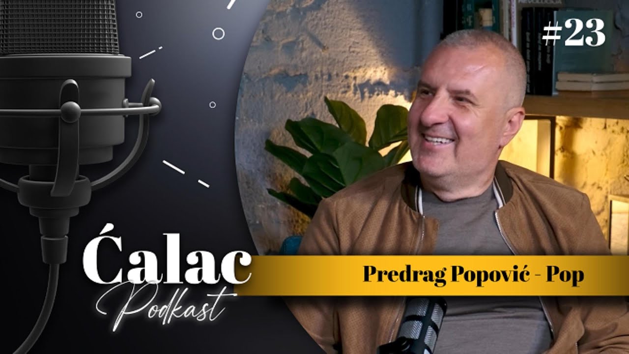 Predrag Popović Pop: Priča o životu, očinstvu, gubicima i novim počecima  | #23 Ćalac #podcast