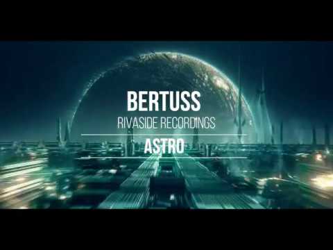 Bertuss - Astro (Original Mix)