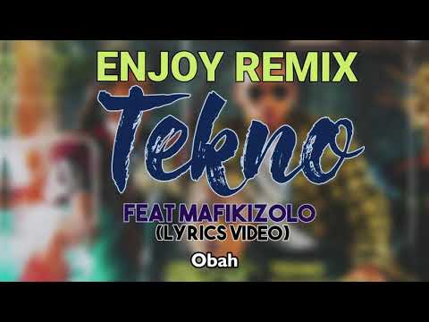 Tekno feat  Mafikizolo – Enjoy Remix (Lyrics Video)