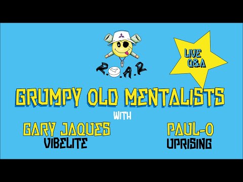 ** NEW: GRUMPY OLD MENTALISTS LIVE Q&A WITH VIBEALITE & UPRISING PROMOTERS!! **