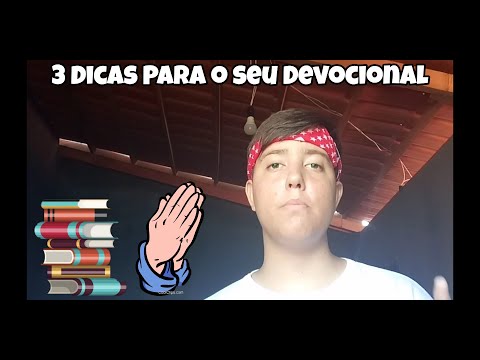 3 Dicas para o seu DEVOCIONAL diário