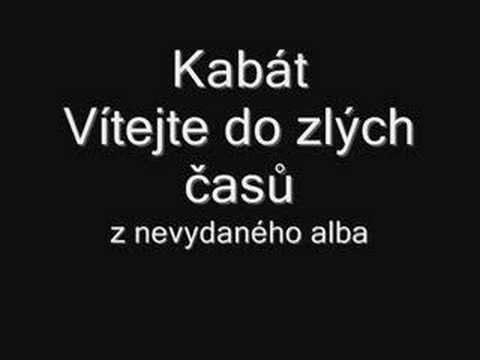 Kabát-Vítejte do zlých časů