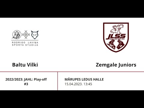 2022/2023: JAHL: Play-off: Baltu Vilki - Zemgale Juniors / 15.04.2023.