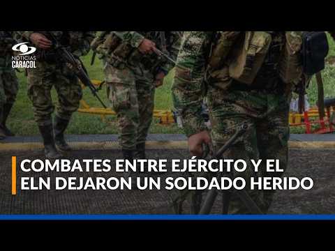 Combates entre Ejército y ELN en Norte de Santander dejaron un soldado herido