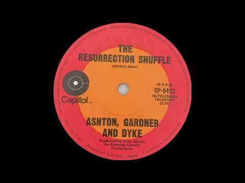 1971: Ashton, Gardner and Dyke - The Resurrection Shuffle - mono 45