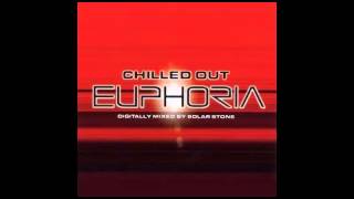 Solar Stone - Chilled Out Euphoria CD1