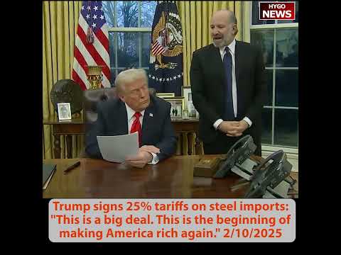 Trump signs 25% tariffs on steel & aluminum imports： beginning of making America rich again
