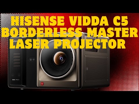 Hisense Unveils the Vidda C5 Borderless Master Laser Projector