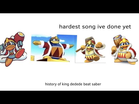 history of king dedede beat saber [Expert+]