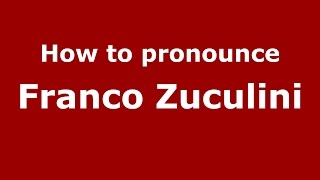 How to pronounce Franco Zuculini