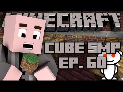 Minecraft: Cube SMP - Episode 60 - Cube SMP Reddit!