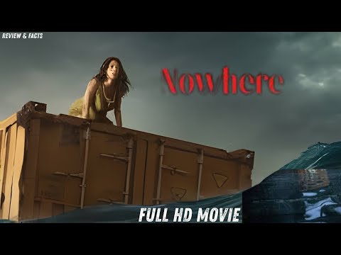 Nowhere (2023) Full Movie | Survival Thriller Explained in English | Emotional Review & Facts