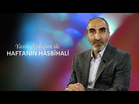Haftanın Hasbihali programında Yasin Aydoğan 'Farkındalık sahibi olmak' konusunu değerlendiriyor
