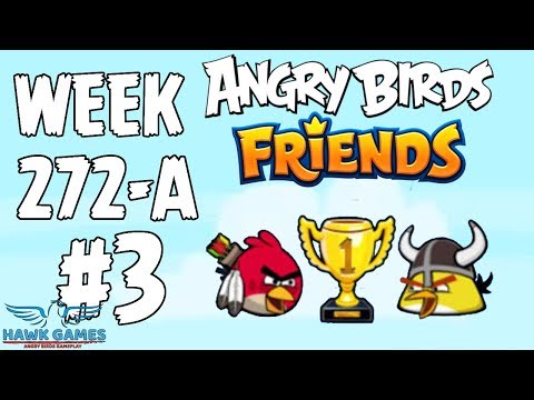 Angry Birds Friends - Tournament Week 272-A Level 3
