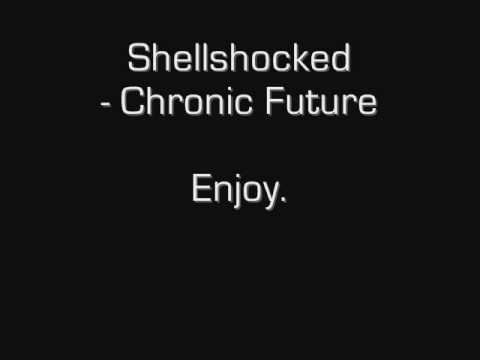 Shellshocked - Chronic Future