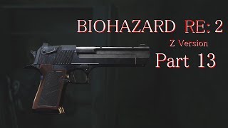 【実況】帰ってきたバイオ2『バイオハザード RE:2』　Part13【BIOHAZARD RE:2】