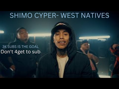 SHIMO MEDIA WEST NATIVES CYPHER @SHIMOMEDIA