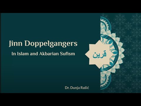 Dunja Rasic: Jinn Doppelgangers in Islam and Akbarian Sufism