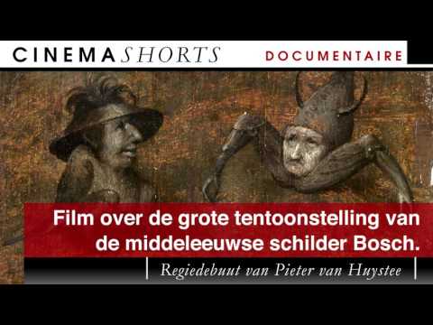 Cinema Shorts - Jheronimus Bosch - Touched By The Devil