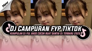 Download lagu DJ CAMPURAN VIRAL TIK TOK 2025 JEDAG JEDUG FULL BASS TERBARU mp3
