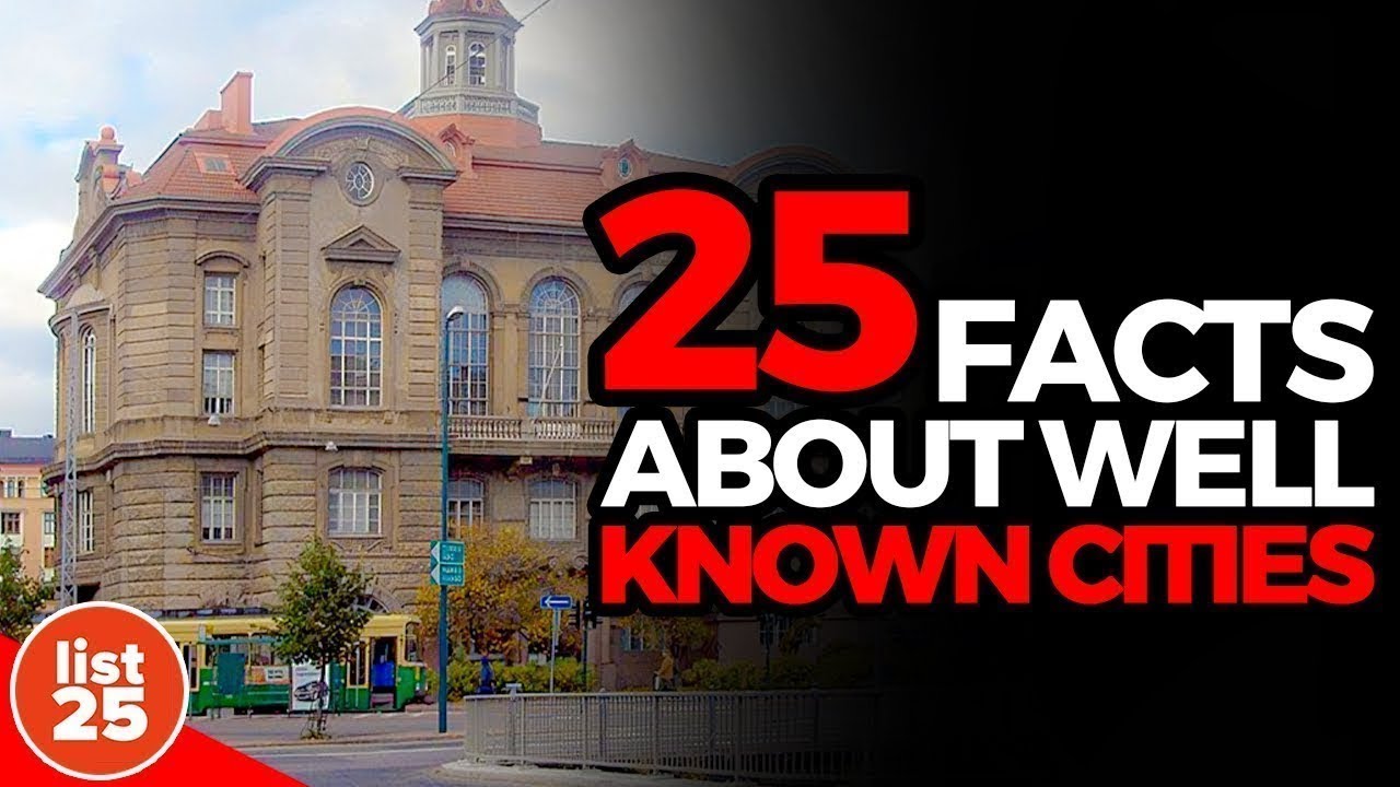 25 Strange Facts About Well Known Cities