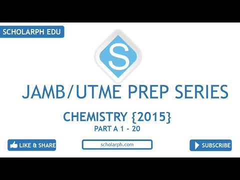 JAMB/UTME CHEMISTRY 2015 PART 1 of 2 Past Questions and Solutions