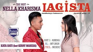 Nella Kharisma feat Gerry Mahesa - Kata Hati - LAGISTA [Official]