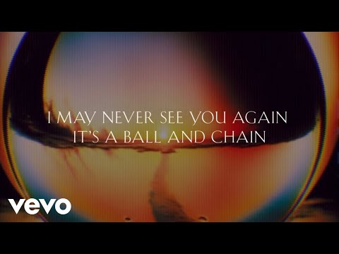Cage The Elephant - Ball and Chain (Lyric Video)