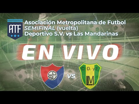 ⚽ DEPORTIVO SAN VICENTE vs LAS MANDARINAS | SEMIFINAL | PRIMERA