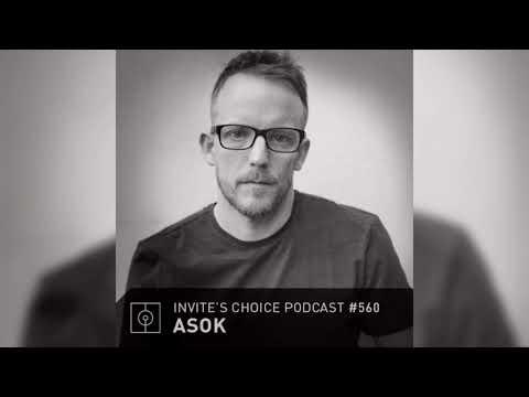 Invite's Choice Podcast 560 - ASOK