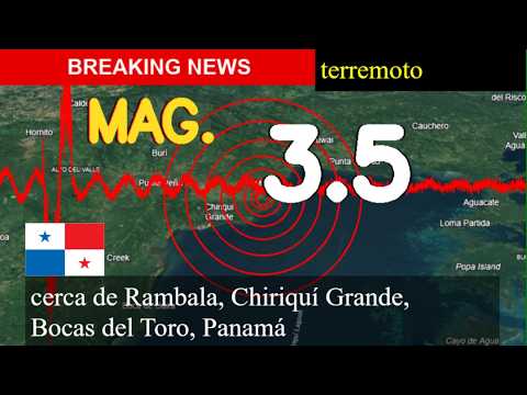 😱🚨 Terremoto cerca de Rambala, Chiriquí Grande, Bocas del Toro, Panamá actualizaciones en vivo hoy: