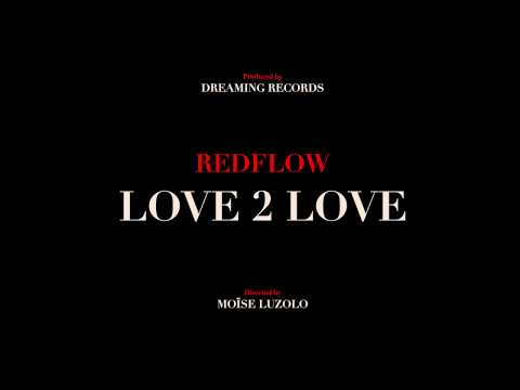 Redflow -  LOVE 2 LOVE - Part.1