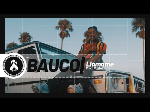 Bauco - Llámame (Prod. Pastor)📱[Lyric Video]