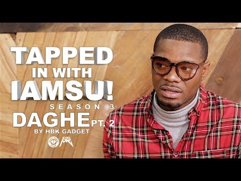 TAPPED IN WITH IAMSU! - DAGHE Pt.2