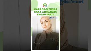 Begini Cara Donita dan Adi Nugroho Bagi Tugas saat Jaga Anak Kalau Lagi Sakit