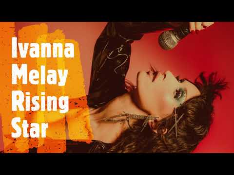 Ivanna Melay Rising Star