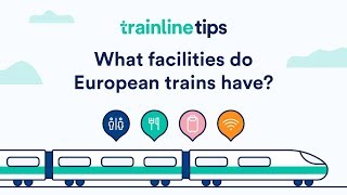 Luggage and facilities on European trains - How to travel by train in Europe