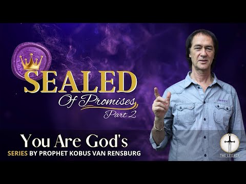 Sealed of Promises part 2 | Prophet Kobus van Rensburg