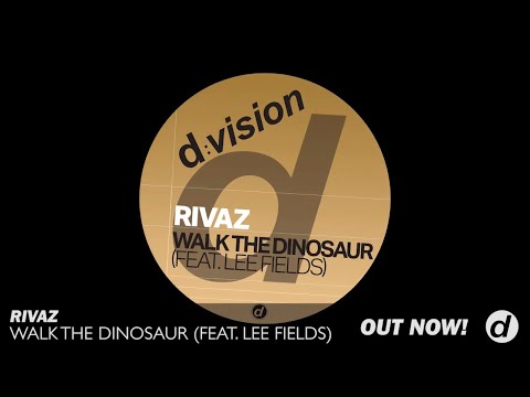 Rivaz - Walk The Dinosaur feat  Lee Fields