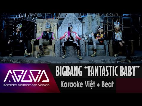 [Karaoke Việt + Inst.] FANTASTIC BABY - BIGBANG