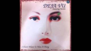 Deja Vu Featuring Tasmin - I Don't Wanna Miss A Thing (Definitive Mix) (1998)