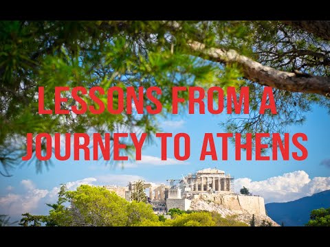 Lessons from a Journey to Athens