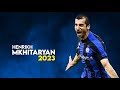 Henrikh Mkhitaryan 2023 – BEST Skills & Goals, Assists - HD