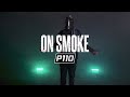 J Grands - On Smoke | P110