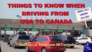 USA to Canada: Driving to Toronto ON with tips from Canadians
