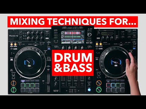 Mixing Techniques for DnB - Drum & Bass DJ Performance