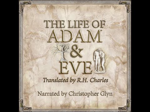 THE LIFE OF ADAM AND EVE (Apocalypse of Moses) - Full Audiobook With Text