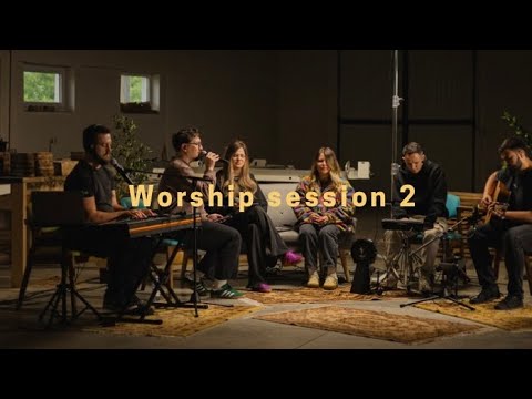 Worship Session 2