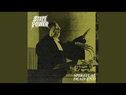 State Power Spiritual Dead End song